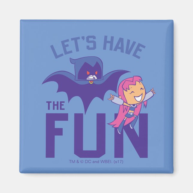 Teen Titans Go! | Starfire & Raven "Have The Fun" Magnet (Framsidan)