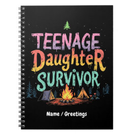 Teenage DaughSurvivor Funny Parentings-citat Anteckningsbok