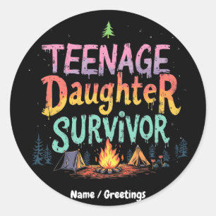 Teenage DaughSurvivor Funny Parentings-citat Runt Klistermärke