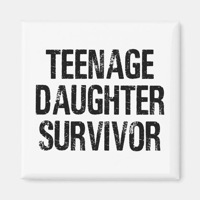 Teenage DaughSurvivor Funny Vintage Magnet (Framsidan)