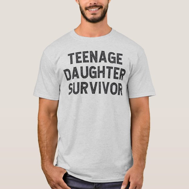 Teenage DaughSurvivor T Shirt (Framsida)