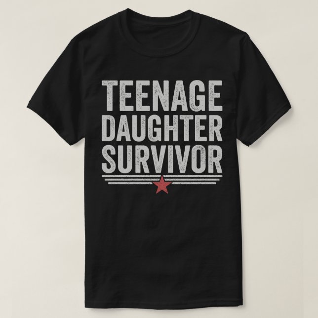 Teenage DaughSurvivor T Shirt (Design framsida)