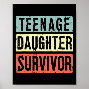 Teenage Dotter Survivor Funny Pappa Mamma Mor Fa Poster