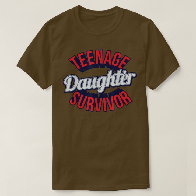 Teenage Dotter Survivor Sarcastic T Shirt (Design framsida)
