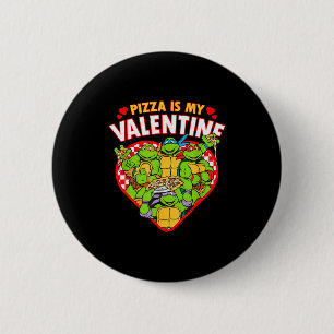 Teenage Mutant Ninja Turtles Pizza är min valentin Knapp