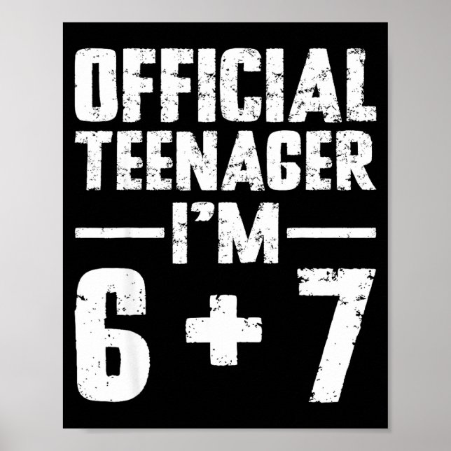 Teenager I'm 13th Birthday 6 7 Meme Six Seven Slan Poster (Framsidan)