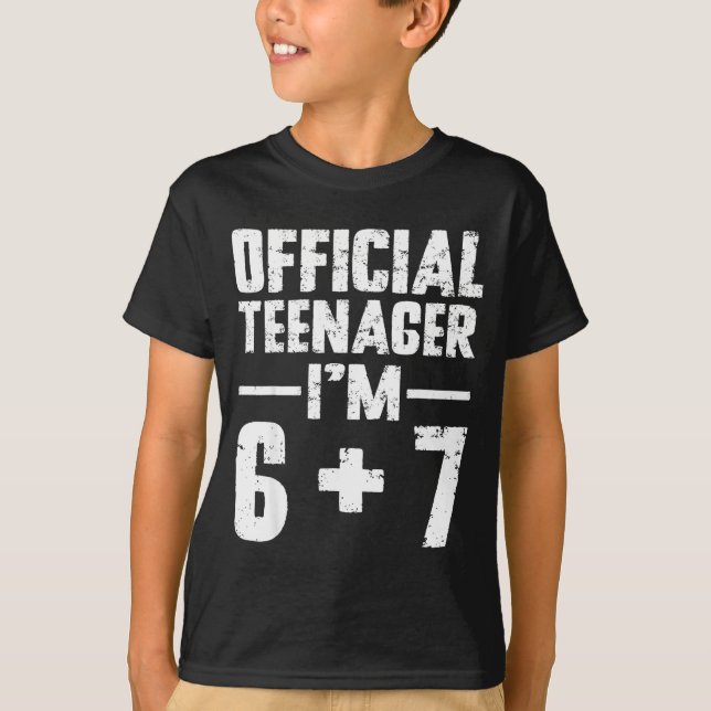 Teenager I'm 13th Birthday 6 7 Meme Six Seven Slan T Shirt (Framsida)