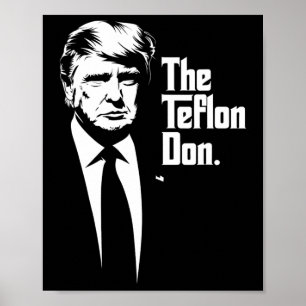 Teflon Don Trump Monochromatic Iconic Art Poster
