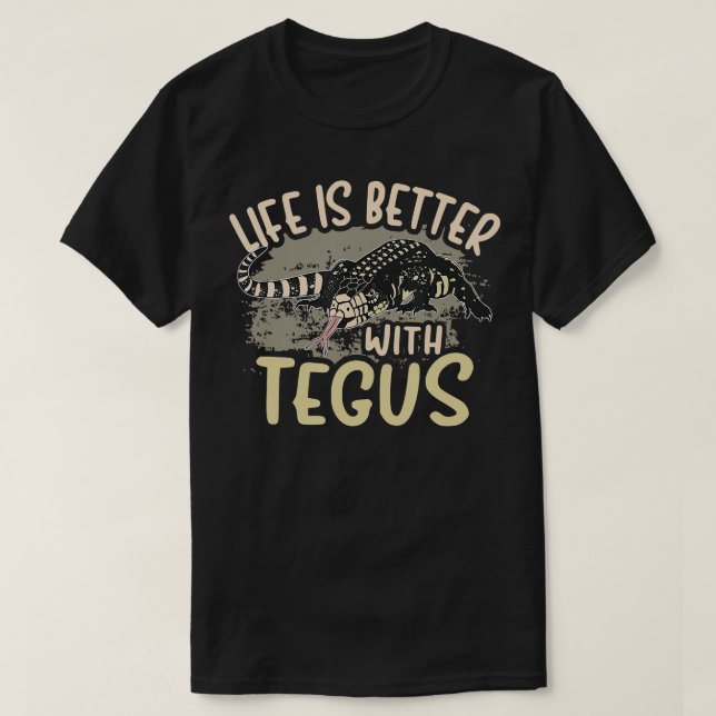 Tegu Lizard Reptile Life with Tegus Herp T Shirt (Design framsida)