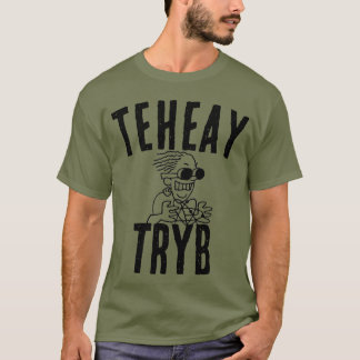 TEHEAY TRYB T SHIRT