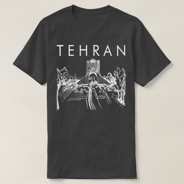 Teheran Traveling Teheran Travel Iran Resa Teheran T Shirt (Design framsida)