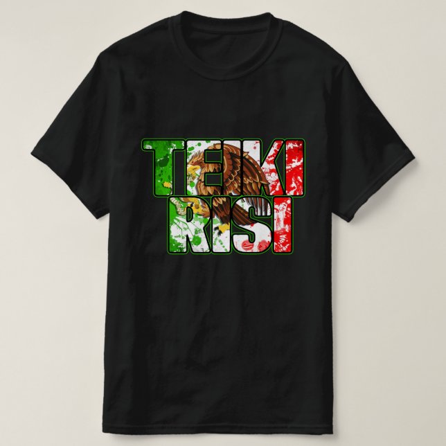 Teikirisi mexican slogan manar black tshirt t shirt (Design framsida)