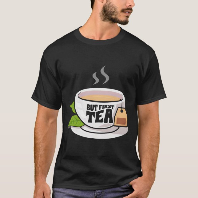 Tek aromatisk dryck Te aroma Te dricka T Shirt (Framsida)