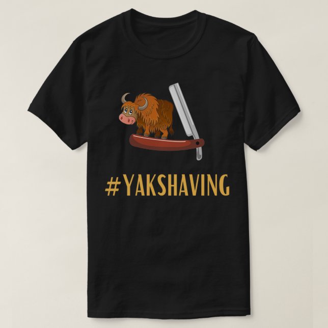 Teknikbranschens Idioms Yak Shaving #YAKSHAVING  T Shirt (Design framsida)