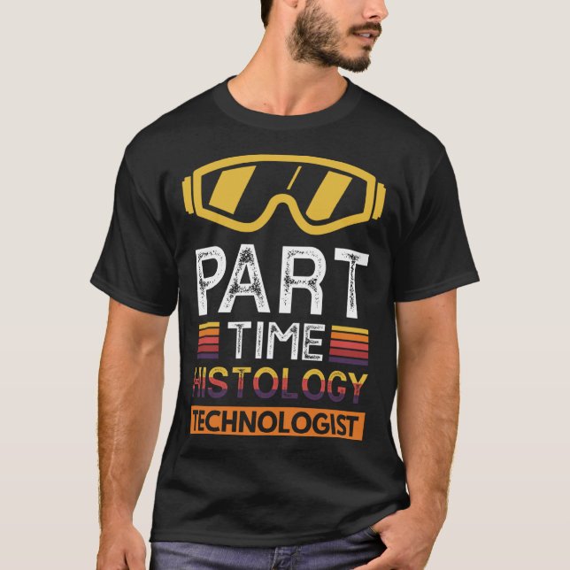 Tekniker för deltidshistologi t shirt (Framsida)