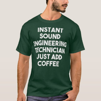 Tekniker för omedelbar Ljud-teknik, lägg bara till T Shirt