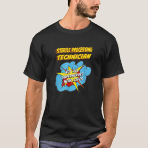 Tekniker för sterilisering Funny superhjälte-jobb T Shirt