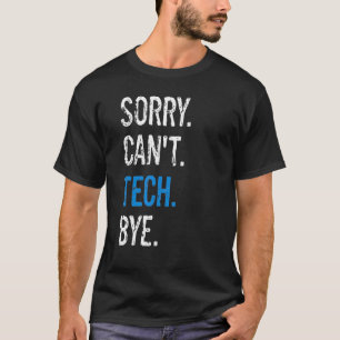 Tekniker för teaterscenteknik kan inte läsa B T Shirt