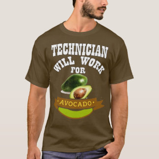 Tekniker kommer att arbeta för Avocado 2 T Shirt
