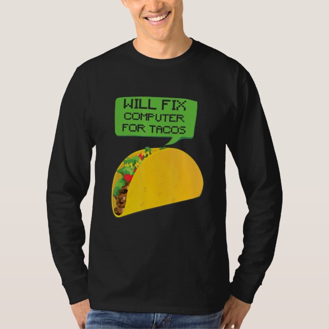 Teknisk support åtgärdar den bärbara datorns Tacos T Shirt (Framsida)