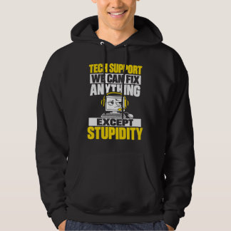 Teknisk support-humor - Kan inte fixa dumhet Hoodie