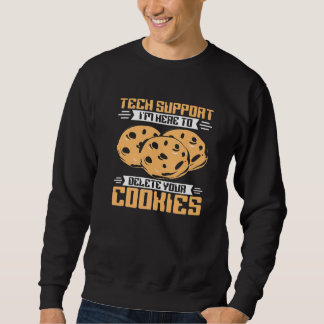 Teknisk support jag är här för att ta bort cookies lång ärmad tröja