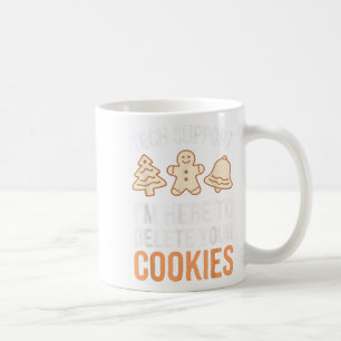 Teknisk support jag är här för att ta bort dina co kaffemugg