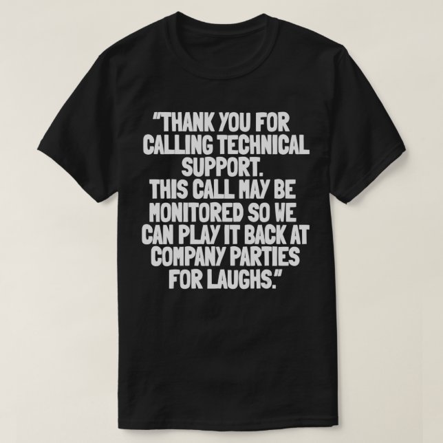 Teknisk support ringer upp IT-samtal C T Shirt (Design framsida)