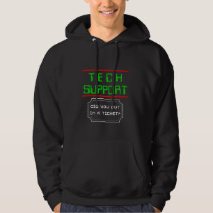 Teknisk support satte du i Biljett Hoodie