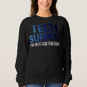 Teknisk Teknisk Support Jag Är Med I Det För Cache T Shirt