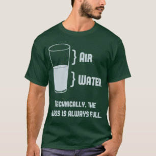Tekniskt är exponeringsglaset alltid fullt t-shirt