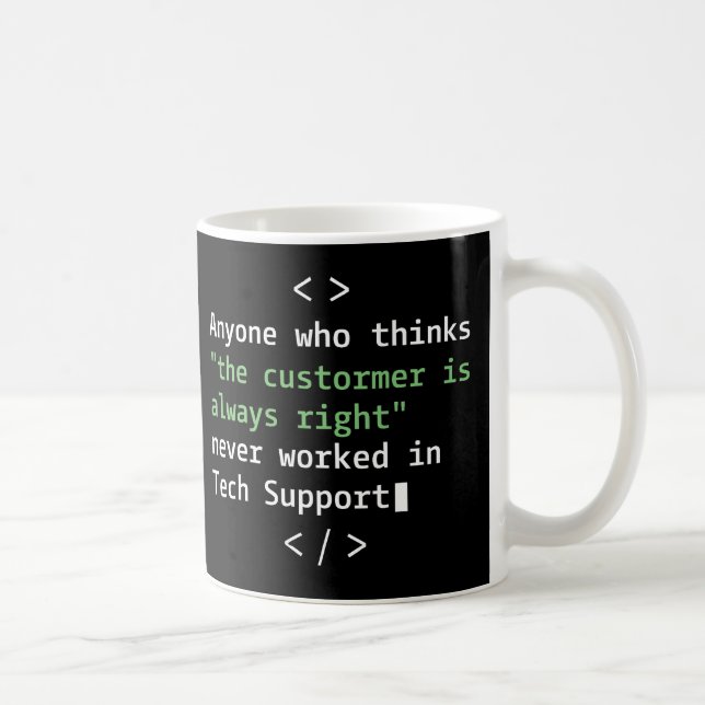Tekniskt support-humor för kundservice kaffemugg (Höger)