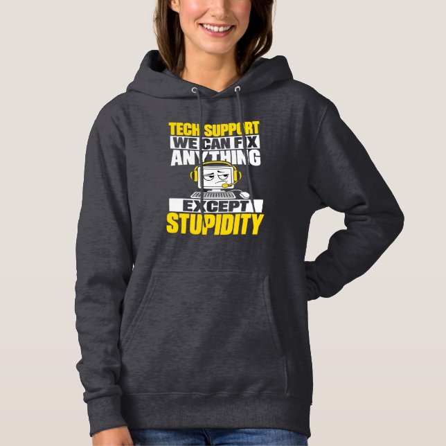 Tekniskt support-humor - Kan inte fixa dumhet T Shirt (Framsida)
