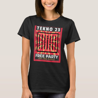 TEKNO 23 Free Party for Free People BACKPRINT T Shirt