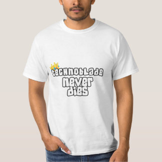 Teknobladet dör aldrig t shirt