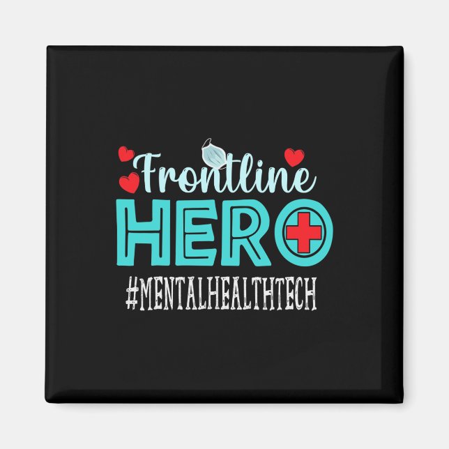 Teknologi för psykisk hälsa Frontline Hero Workers Magnet (Framsidan)