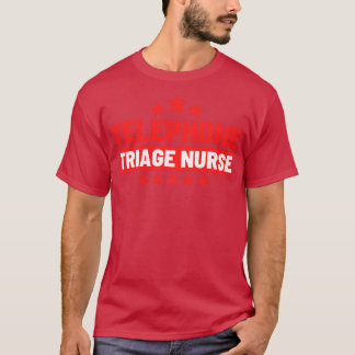 Telefon Triage Nurse 7 T Shirt