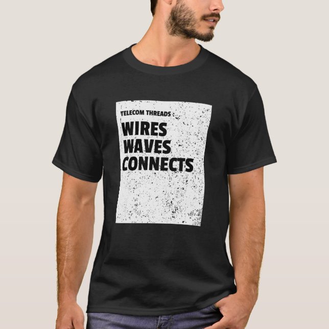 Telekommunikationstrådar: Trådar, Vågar, Anslutnin T Shirt (Framsida)