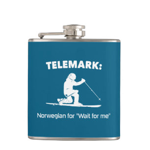 Telemark: norska for "wait for Me" Fickplunta