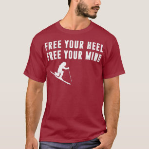 Telemark Skiing Free, du kan rädda dig T Shirt