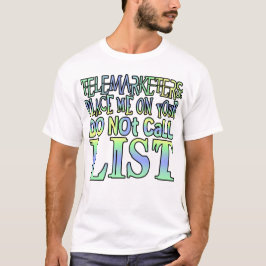 Telemarketrar: Ställe på din telefonlista T-shirt
