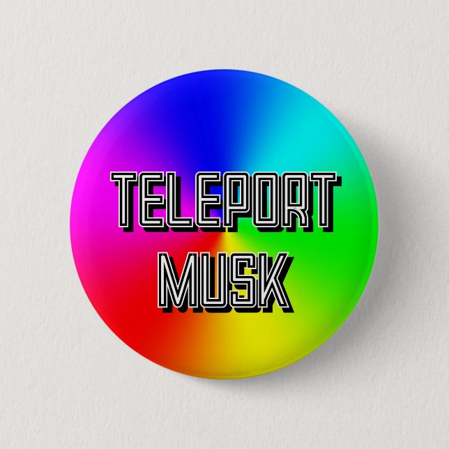 TELEPORT MUSK (du kan ändra ord) Knapp (Framsida)