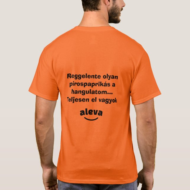 Teljesen el vagyok aleva férfi rövidujjú t shirt (Baksida)