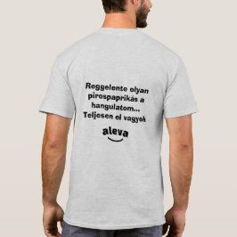 Teljesen el vagyok aleva férfi rövidujjú t shirt