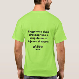 Teljesen el vagyok aleva férfi rövidujjú t shirt