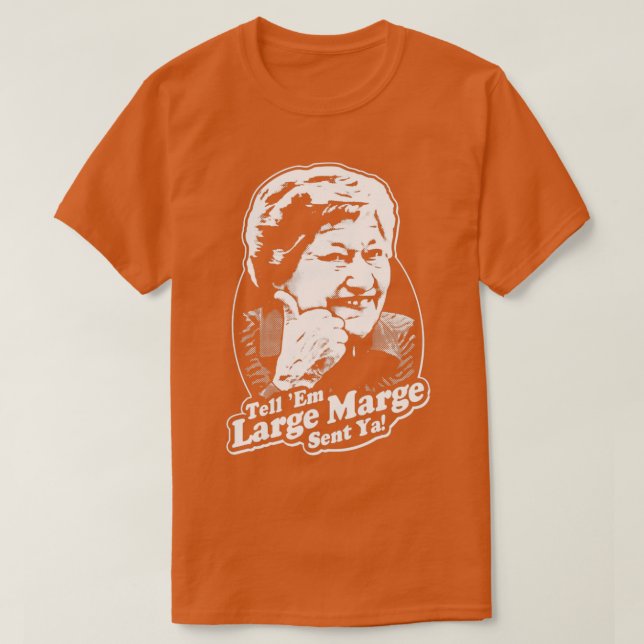 tell em large marge sent ya t shirt (Design framsida)