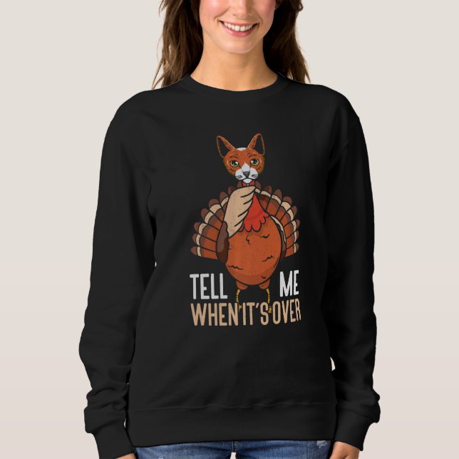 Tell Me When It's Over Thanks Giving  Thanksgiving T Shirt (Framsida)