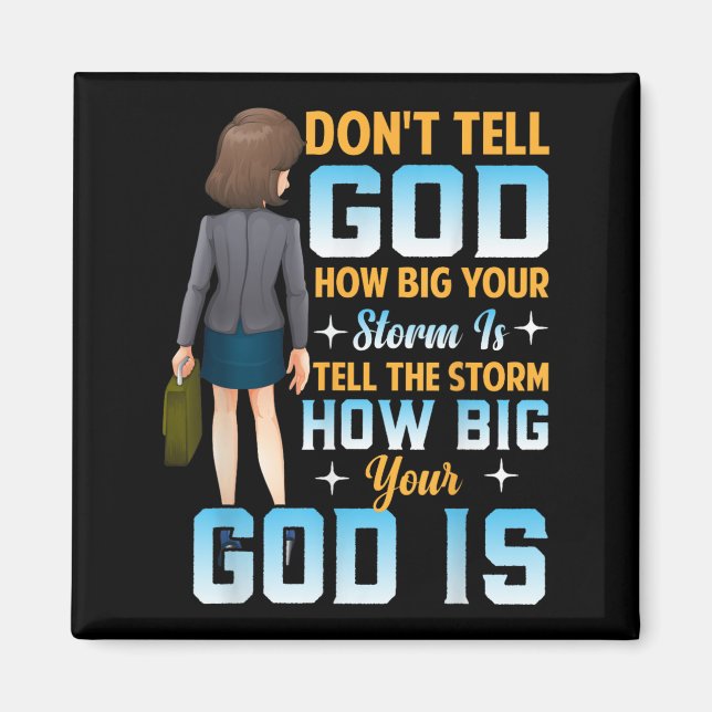 Tell The How Big Your God Is - Christian Motivatio Magnet (Framsidan)
