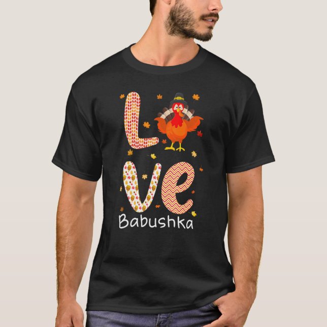 Tema för tacksägelse Kärlek Babushka Glad tacksäge T Shirt (Framsida)