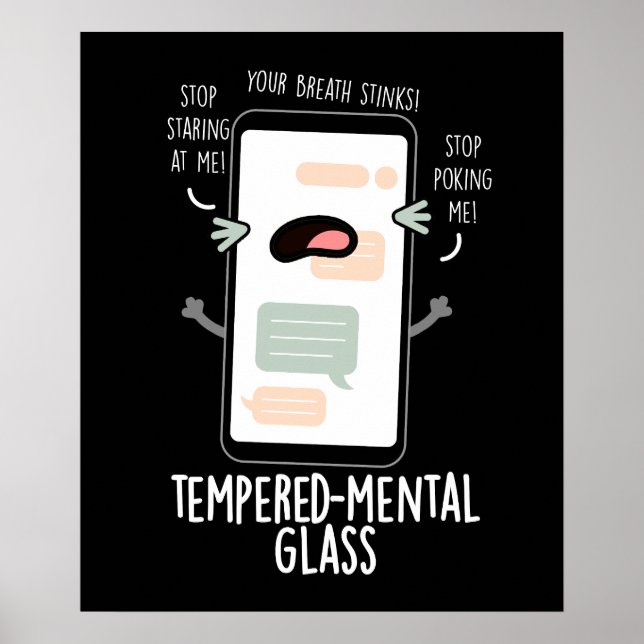 Tempered mental Glass Funny Cellphone Pun Mörk BG Poster (Framsidan)